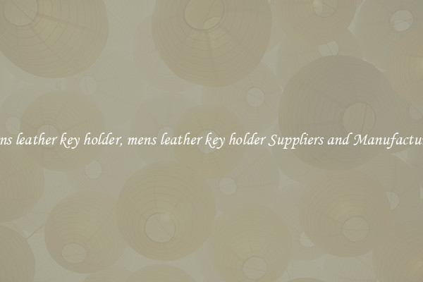 mens leather key holder, mens leather key holder Suppliers and Manufacturers