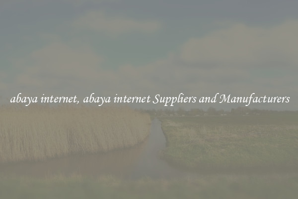 abaya internet, abaya internet Suppliers and Manufacturers