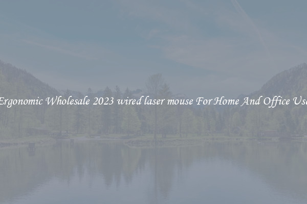 Ergonomic Wholesale 2023 wired laser mouse For Home And Office Use.