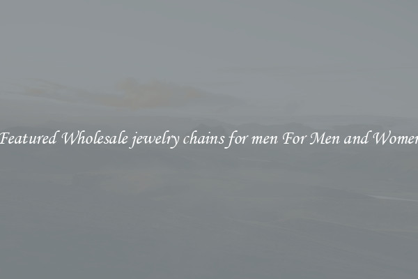 Featured Wholesale jewelry chains for men For Men and Women