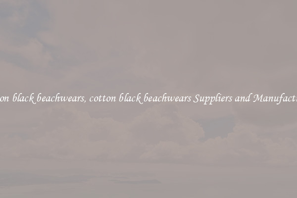 cotton black beachwears, cotton black beachwears Suppliers and Manufacturers