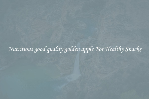 Nutritious good quality golden apple For Healthy Snacks