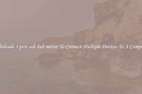 Wholesale 4 port usb hub mirror To Connect Multiple Devices To A Computer